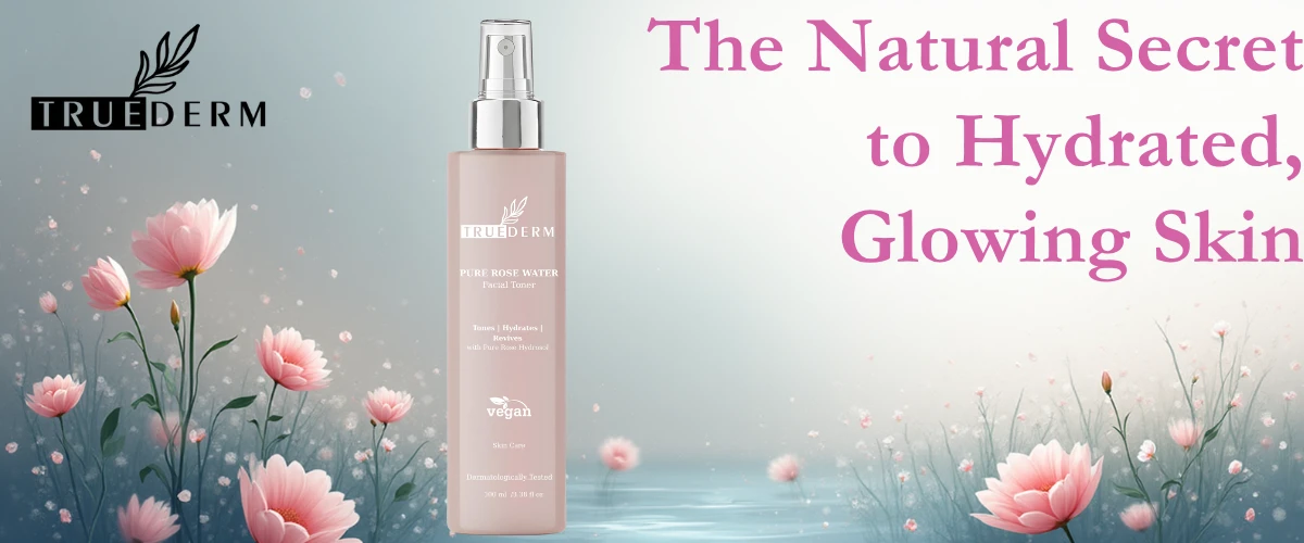 Rose Water Face Toner: The Natural Secret to Hydrated, Glowing Skin